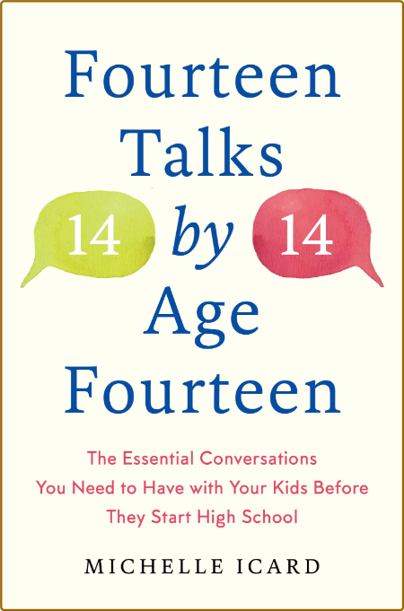 Fourteen Talks by Age Fourteen by Michelle Icard