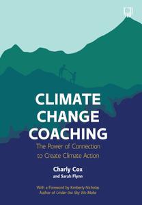 Climate Change Coaching The Power of Connection to Create Climate Action