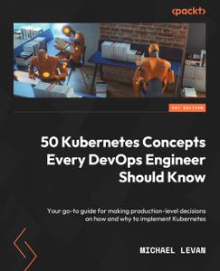 50 Kubernetes Concepts Every DevOps Engineer Should Know
