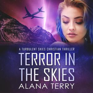 Terror in the Skies by Alana Terry