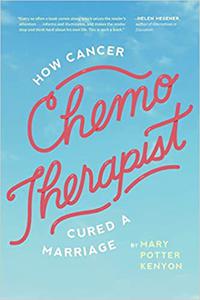 Chemo-Therapist How Cancer Cured A Marriage