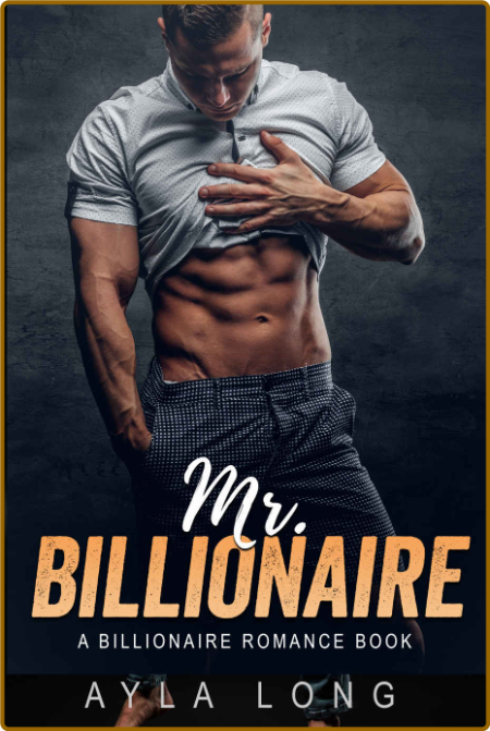 Mr  Billionaire  An Enemies To - Ayla Long