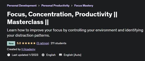 Focus, Concentration, Productivity Masterclass
