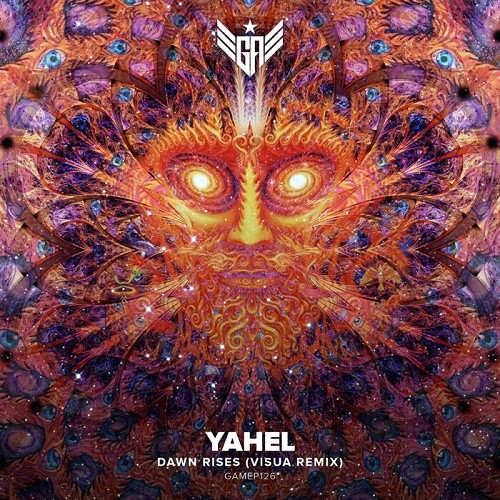 Yahel - Dawn Rises (Visua Remix) (Single) (2023)