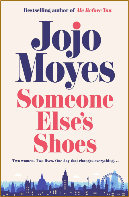 Someone Else's Shoes by Jojo Moyes