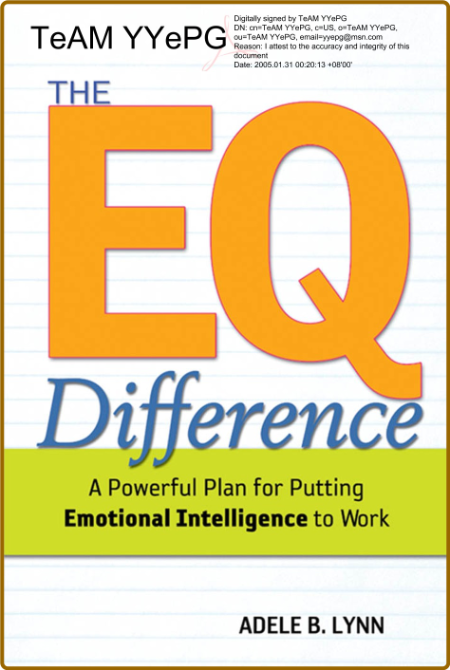 The EQ Difference A Powerful Plan for Putting Emotional Intelligence to Work  B9ef04c79b58439ec32f9b1b96887638