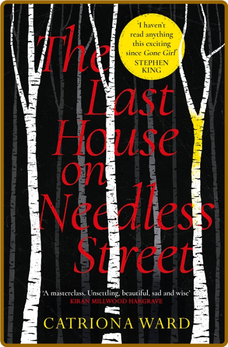 The Last House on Needless Street by Catriona Ward  915a1f188ff06b288f9bcc2d2c4f3f3a