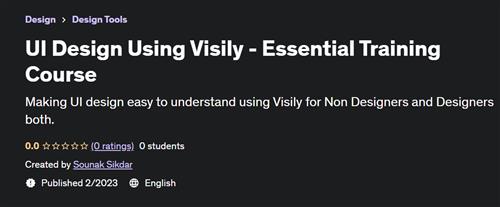 UI Design Using Visily – Essential Training Course
