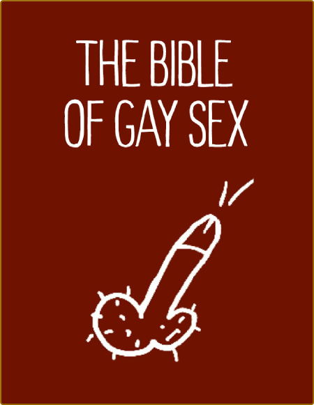 The Bible of Gay Sex - Gay Sex Guide