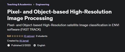 Pixel- and Object-based High-Resolution Image Processing
