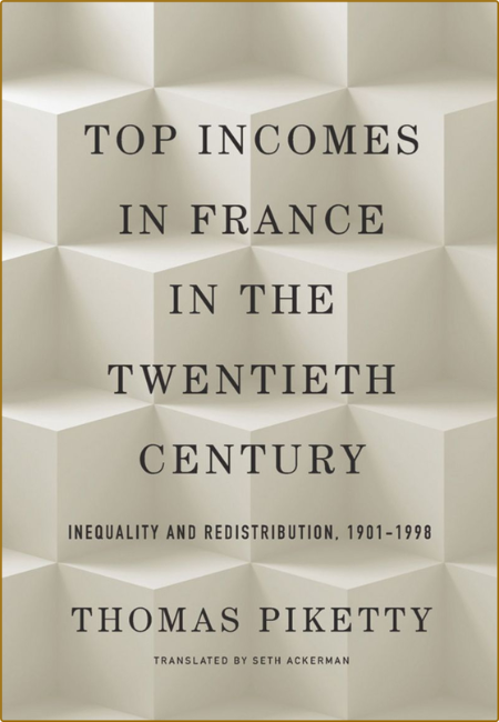 Top Incomes in France in the Twentieth Century