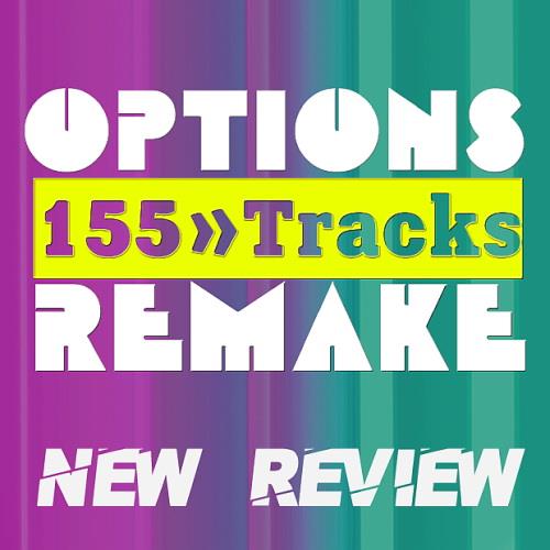 Options Remake 155 Tracks - New Review New 2023 B (2023)