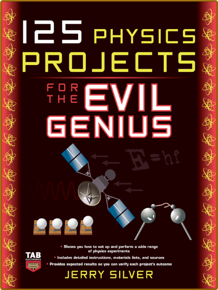 125 Physics Projects For The Evil Genius  442ff777b97cae968d10fb7a0bd1ab6e