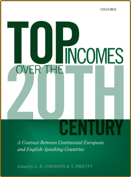 Top Incomes over the Twentieth Century [ed ]