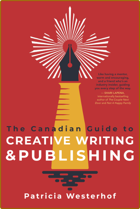 Canadian Guide To Creative Writing And Publishing
