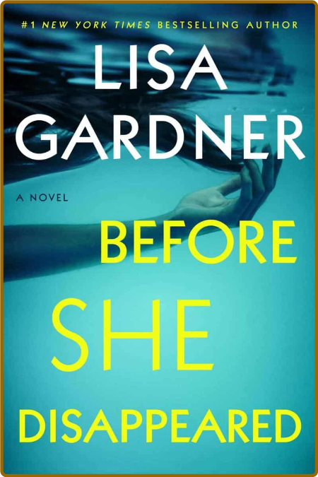 Before She Disappeared by Lisa Gardner  B78ce6ce99367061ed096ef653b3a3b1