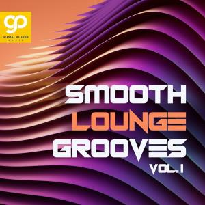 Smooth Lounge Grooves, Vol. 1 (2022)
