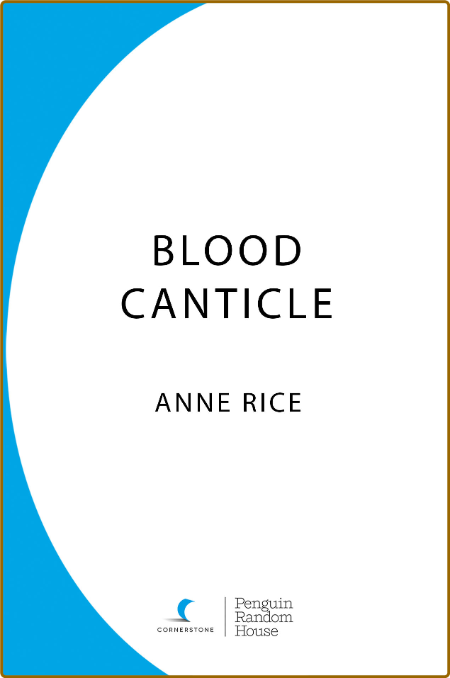 Anne Rice  Blood Canticle