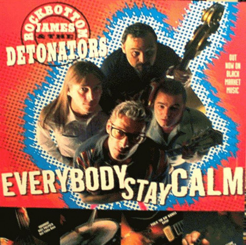 Rockbottom James & The Detonators - Everybody Stay Calm 1999