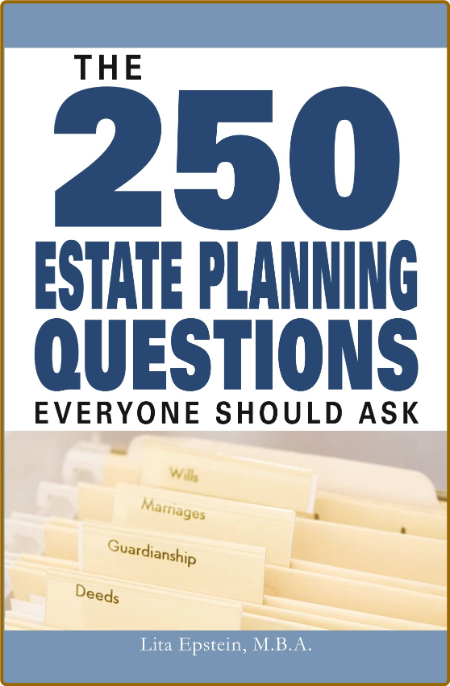 The 250 Estate Planning Questions Everyone Should Ask  E5b75a68a8c44566c3fef6b1bf9993db