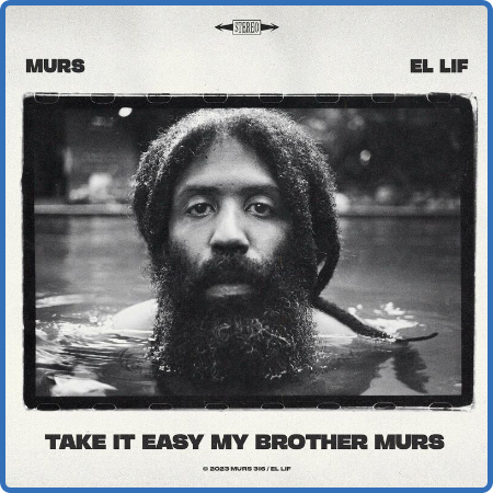 Murs - Te It Easy My Brother Murs (2023)