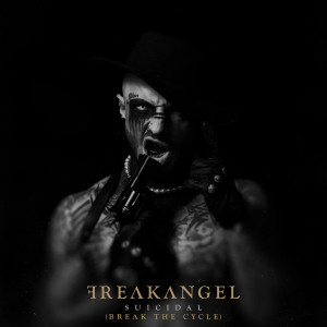 Freakangel - Suicidal (Break The Cycle) [Single] (2023)