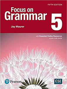 Focus on Grammar 5 with Essential Online Resources  Ed 5