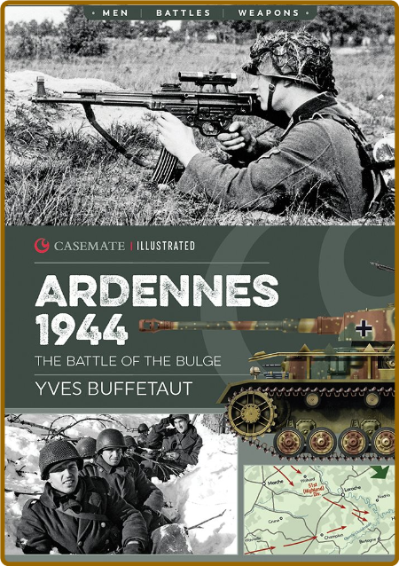 Ardennes 1944 - The Battle of the Bulge