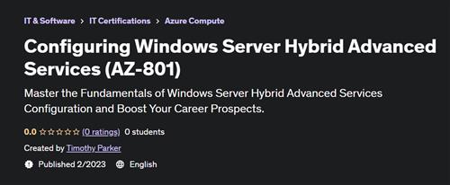 Configuring Windows Server Hybrid Advanced Services (AZ-801)