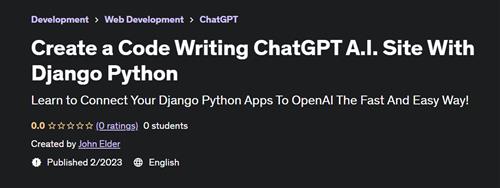 Create a Code Writing ChatGPT A.I. Site With Django Python