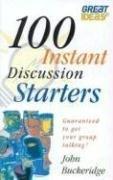 100 Instant Discussion Starters (Great Ideas)