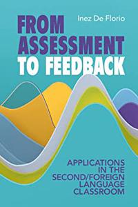 From Assessment to Feedback Applications in the SecondForeign Language Classroom
