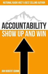 Accountability Show Up and Win