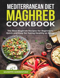 Mediterranean Diet Maghreb Cookbook