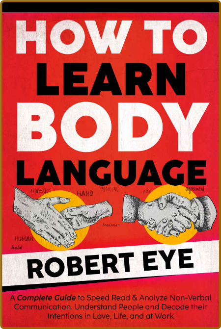 How To Learn Body Language - A Complete Guide To Speed Read & Analyze Non-Verbal C... Cffdd178f906eddf8af432d3f8b12384