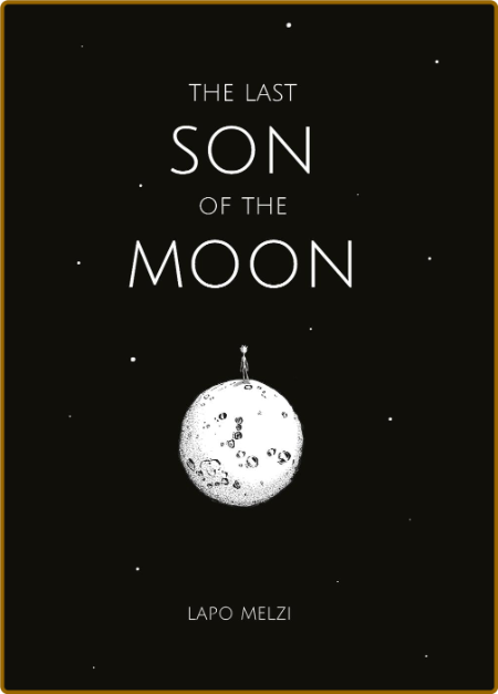 The Last Son of the Moon