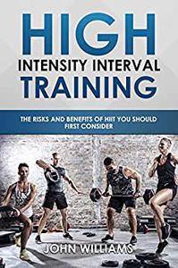 Introduction to HIIT (High Intensity Interval Training) The risks and benefits of HITT you should first consider