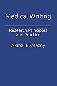 Medical Writing Research Principles and Practice