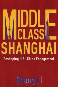 Middle Class Shanghai Reshaping U.S.-China Engagement