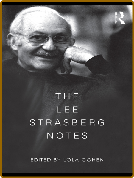 The Lee Strasberg Notes  78db5f35b5c437e42b068ecb08bfb4a8