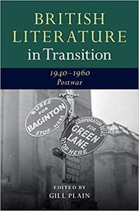 British Literature in Transition, 1940-1960 Postwar