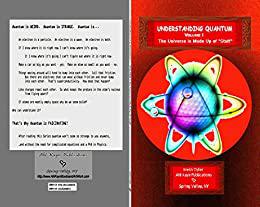 Understanding Quantum VOLUME 1 The Universe is Made Up of Stuff