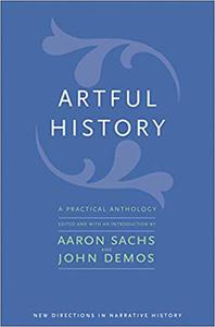 Artful History A Practical Anthology