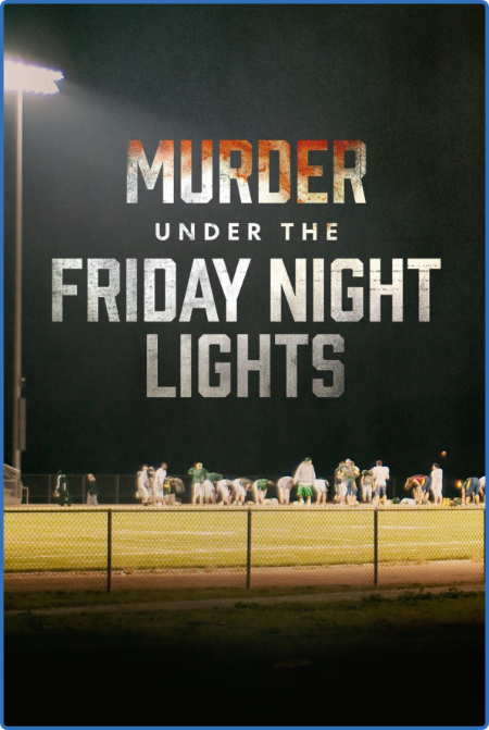 Murder Under The Friday Night Lights S02 1080p AMZN WEBRip DDP2 0 x264-NTb