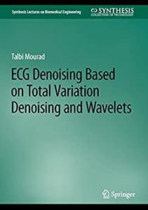 ECG Denoising Based on Total Variation Denoising and Wavelets