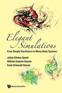 Elegant Simulations From Simple Oscillators to Many-Body Systems