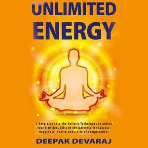 Unlimited Energy by Deepak Devaraj