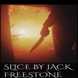 Slice by Jack Freestone