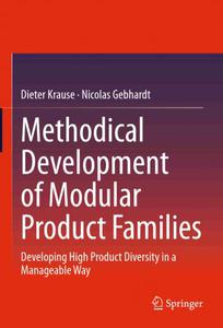 Methodical Development of Modular Product Families Developing High Product Diversity in a Manageable Way