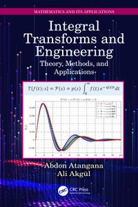 Integral Transforms and Engineering Theory, Methods, and Applications